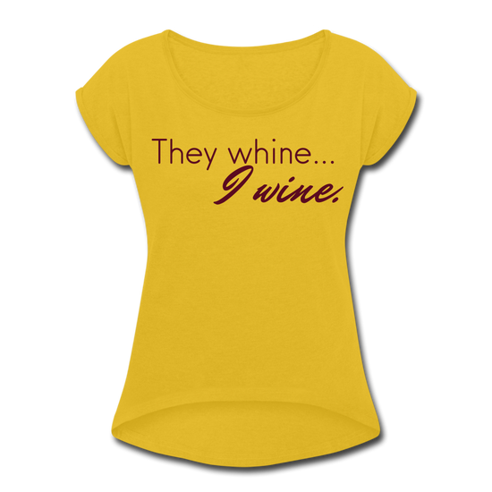 They Whine (Women's) - mustard yellow