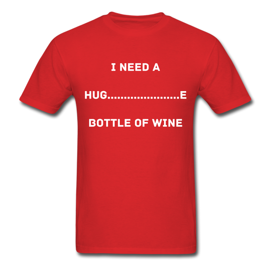 I Need A Hug T-Shirt - red