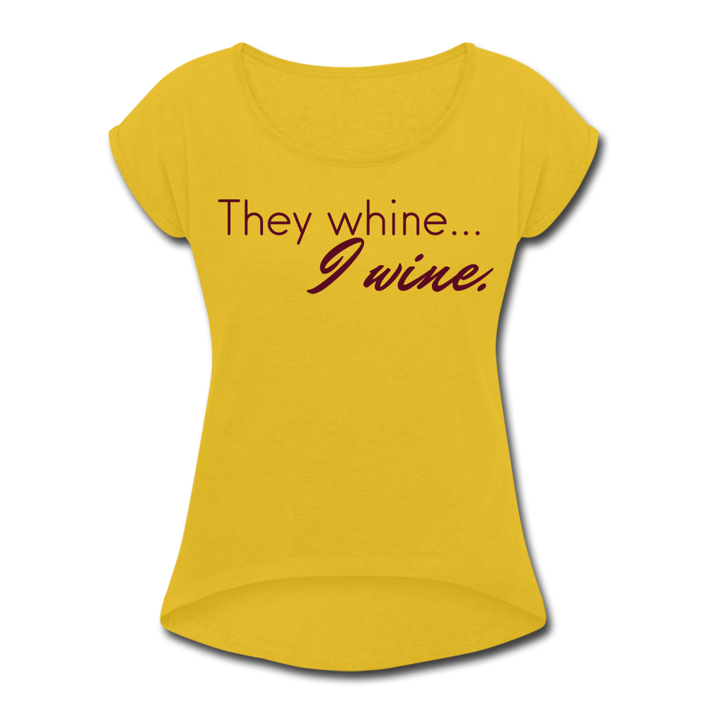 They Whine (Women's) - mustard yellow